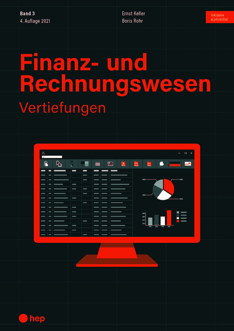 Finanz- und Rechnungswesen - Vertiefungen (Print inkl. digitaler Ausgabe) - Ernst Keller, Boris Rohr