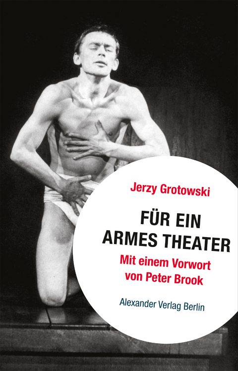F&uuml;r ein armes Theater - Jerzy Grotowski