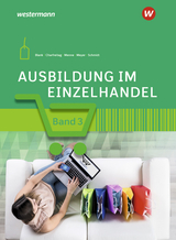 Ausbildung im Einzelhandel - Meyer, Helge; Blank, Andreas; Menne, Jörn; Charfreitag, Claudia; Meyer, Helge; Schmidt, Christian; Blank, Andreas