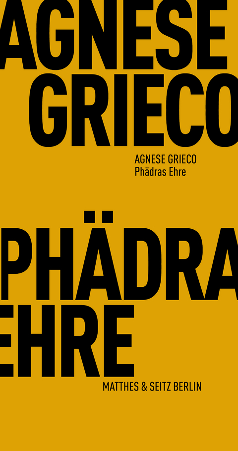 Ph&auml;dras Ehre - Agnese Grieco