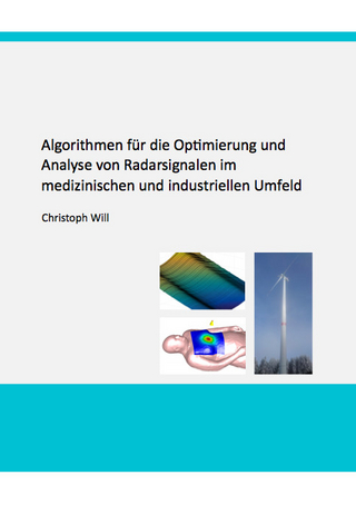 Algorithmen für die Optimierung und Analyse von Radarsignalen im medizinischen und industriellen Umfeld