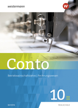 Conto f&uuml;r Realschulen in Bayern - Ausgabe 2019 - Manfred Jahreis, Sabine Welzenbach, Elke Zahn