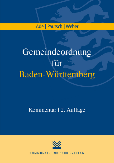 Gemeindeordnung f&uuml;r Baden-W&uuml;rttemberg - Klaus Ade, Arne Pautsch, Christian Weber