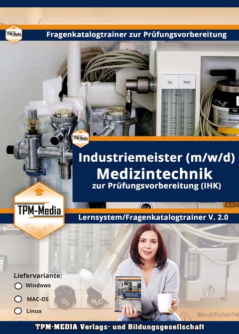 Industriemeister Medizintechnik (Windows) Fragenkatalogtrainer mit &uuml;ber 3610 Lernfragen - Thomas Mueller