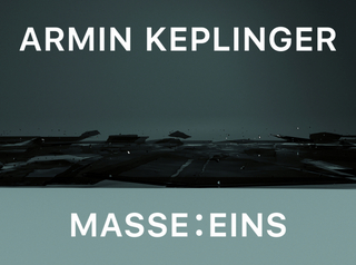 Armin Keplinger: Masse : Eins