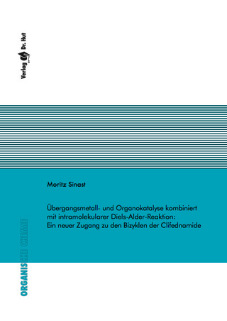 Übergangsmetall- und Organokatalyse kombiniert mit intramolekularer Diels-Alder-Reaktion: Ein neuer Zugang zu den Bizyklen der Clifednamide