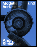 Modelle und Verfahren - Bettina Steinbr&uuml;gge, Florian Ebner, Lucy Gallun