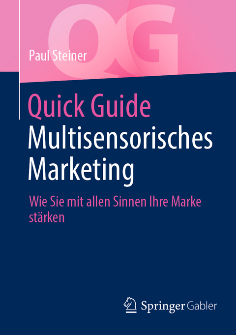 Quick Guide Multisensorisches Marketing - Paul Steiner