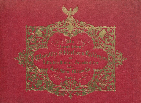 Die l&auml;ndlichen Wohnsitze, Schl&ouml;sser und Residenzen der ritterschaftlichen Grundbesitzer in der preu&szlig;ischen Monarchie (Westfalen) - Alexander Duncker