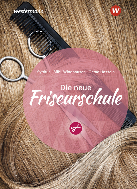 Die neue Friseurschule - Cornelia Syttkus, Andrea S&uuml;hl Windhausen, Haleh Ostad Hossein