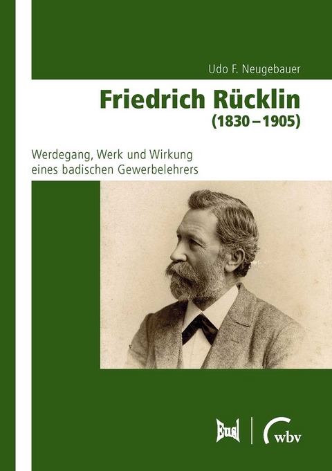 Friedrich R&uuml;cklin (1830 - 1905) - Udo F. Neugebauer