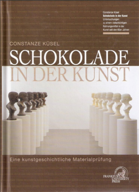 Schokolade in der Kunst - Constanze K&uuml;sel