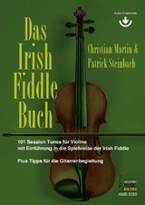 Das Irish Fiddle Buch. 101 Session Tunes f&uuml;r Violine. - Christian Martin, Patrick Steinbach