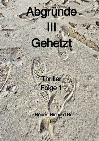 Abgründe / Abgründe III Gehetzt