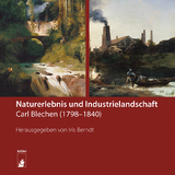 Naturerlebnis und Industrielandschaft - Kathleen L&ouml;we, Carsten Seifert, Anna Marie Pf&auml;fflin