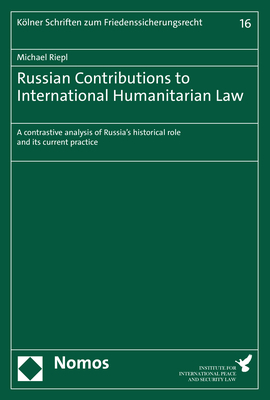 Russian Contributions to International Humanitarian Law - Michael Riepl
