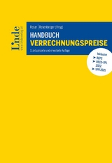 Handbuch Verrechnungspreise - Heinz Aschauer, Sabine Bernegger, Michel Braun, Veronika Daurer, Christian Eberl, Georg Gottholmseder, Thomas Hahn, Christian Halwachs, Stefan Haslinger, Armin Havlik, Simon Hofst&auml;tter, Raphael Holzinger, Eva-Maria Kerstinger, Jenny K&ouml;ppe-Karkutsch, Roland Macho, Stefan Papst, Gerald Posautz, Christoph Plott, Thomas Rasslagg, Robert Risse, Sabine Schmidjell-Dommes, Gerald Schmidsberger, Matthias Schr&ouml;ger, Robin Slupinski, Anja Sturm, Theresa Tanzer, Ulf Zehetner