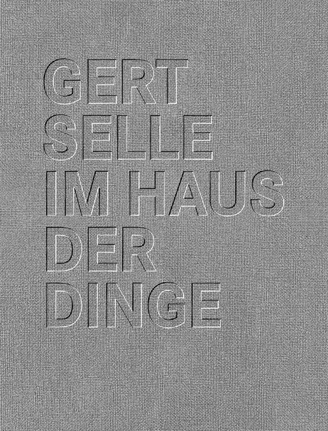 Gert Selle: Im Haus der Dinge - Gert Selle
