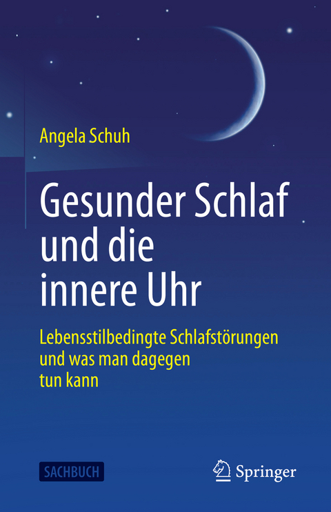 Gesunder Schlaf und die innere Uhr - Angela Schuh