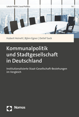Kommunalpolitik und Stadtgesellschaft in Deutschland - Hubert Heinelt, Bj&ouml;rn Egner, Detlef Sack