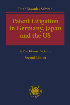 Patent Litigation in Germany, Japan and the United States