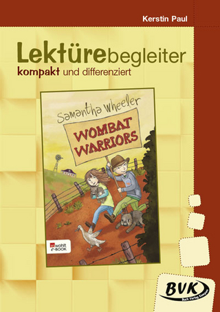 Lektürebegleiter – kompakt und differenziert: Wombat Warriors