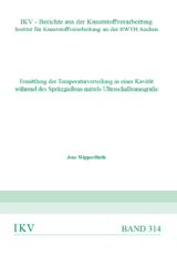 Ermittlung der Temperaturverteilung in einer Kavit&auml;t w&auml;hrend des Spritzgie&szlig;ens mittels Ultraschalltomografie - Jens Wipperf&uuml;rth