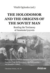 The Holodomor and the Origins of the Soviet Man - 