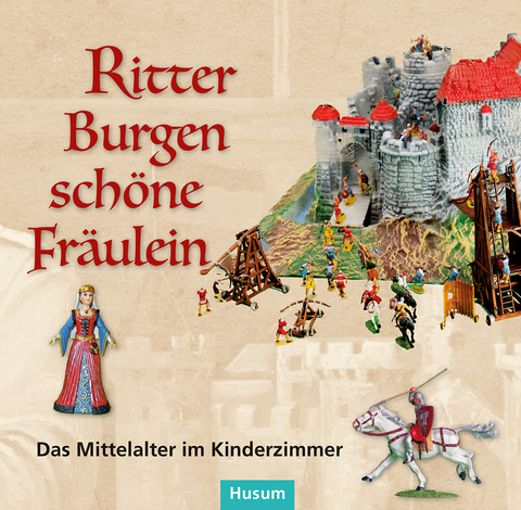 Ritter &ndash; Burgen &ndash; sch&ouml;ne Fr&auml;ulein - 