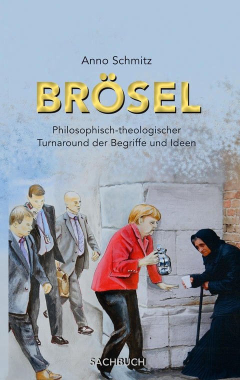 Br&ouml;sel - Anno Schmitz