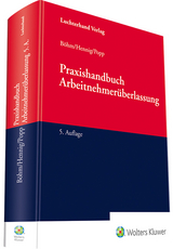 Praxishandbuch Arbeitnehmer&uuml;berlassung - Wolfgang B&ouml;hm, J&ouml;rg Hennig, Cornelius Popp