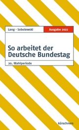 So arbeitet der Deutsche Bundestag - Sobolewski, Frank; Lang, Ruth