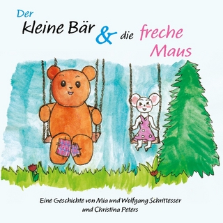 Der kleine Bär und die freche Maus