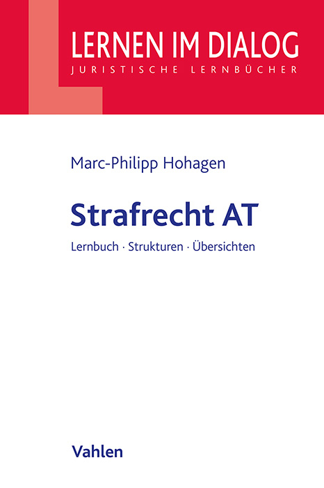 Strafrecht AT - Marc-Philipp Hohagen, Felix Fabis