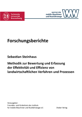 Methodik zur Bewertung und Erfassung der Effektivität und Effizienz von landwirtschaftlichen Verfahren und Prozessen