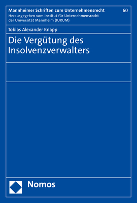 Die Verg&uuml;tung des Insolvenzverwalters - Tobias Alexander Knapp