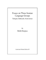 Essays on Three Iranian Language Groups - Borjian, Habib