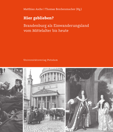Hier geblieben? - Felix Biermann, Lutz Partenheimer, Uwe Folwarczny, Ulrich Niggemann, Frank G&ouml;se, Thomas H&ouml;pel, Vinzenz Czech, Yunus Yaldiz, Angela Martin, Peter Bahl, Marcia C. Schenck, Olaf Gl&ouml;ckner