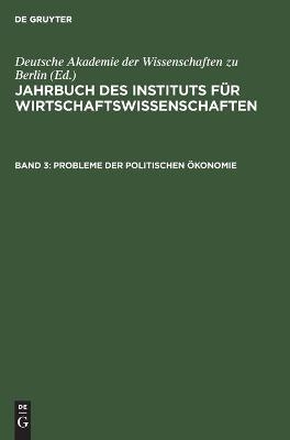 Jahrbuch des Instituts f&uuml;r Wirtschaftswissenschaften. Band 3 - 