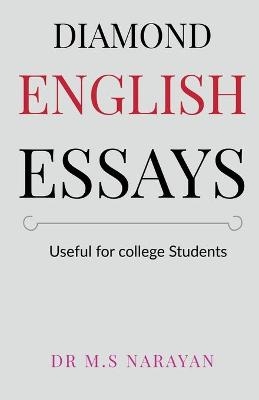 Diamond English Essays - Dr M S Narayan