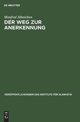 Der Weg zur Anerkennung - Manfred J&auml;hnichen