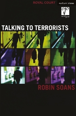 Talking to Terrorists - Robin Soans