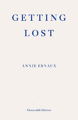 Getting Lost - Annie Ernaux