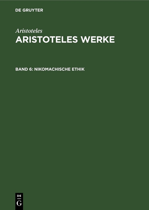 Aristoteles: Aristoteles Werke / Nikomachische Ethik - 