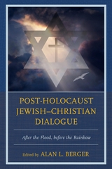 Post-Holocaust Jewish-Christian Dialogue - 