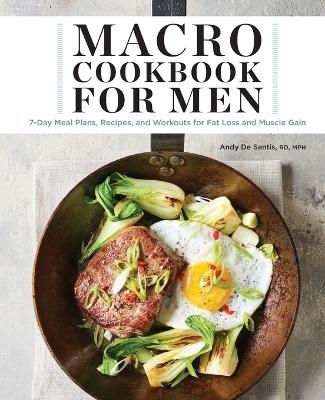 Macro Cookbook for Men - Andy De Santis RD MPH