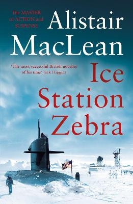 Ice Station Zebra - Alistair MacLean