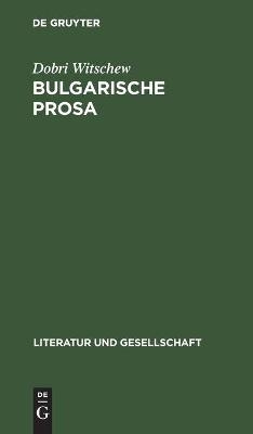 Bulgarische Prosa - Dobri Witschew