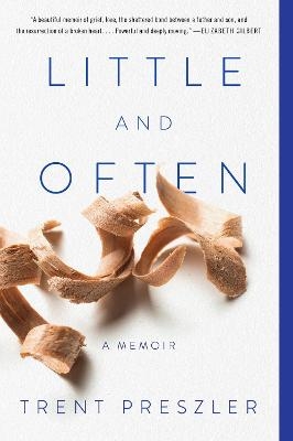Little and Often - Trent Preszler