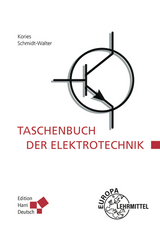 Taschenbuch der Elektrotechnik - Ralf R&uuml;diger Kories, Heinz Schmidt-Walter
